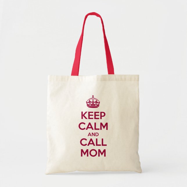 Keep Calm and Call Mom Tote Bag (Front)