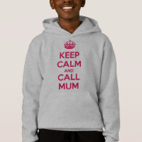 Keep Calm and Call Mum