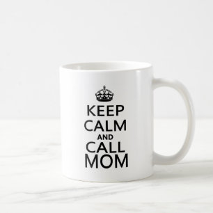 Keep Calm and Call Mum Coffee Mug