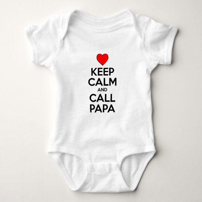 Keep Calm And Call Papa Baby Bodysuit (Front)