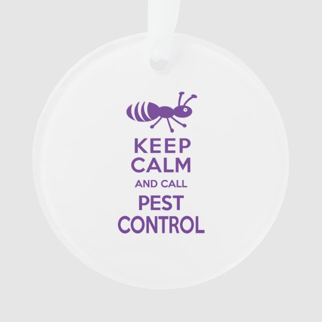 Keep Calm and Call Pest Control Funny Exterminator Ornament (Front)