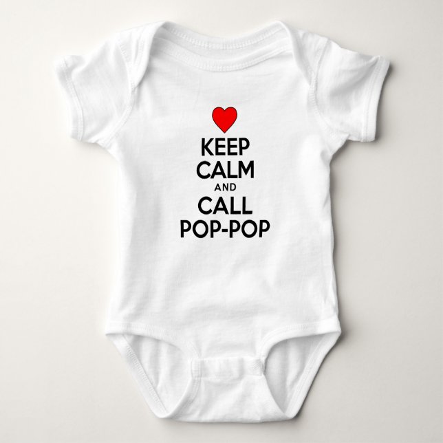 Keep Calm And Call Pop-Pop Baby Bodysuit (Front)