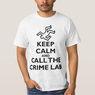 Keep Calm and Call The Crime Lab T-Shirt