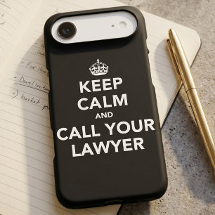 Keep Calm and Call Your Lawyer iPhone 13 Pro Max Case