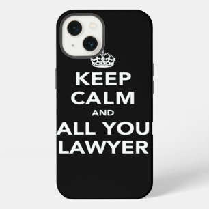 Keep Calm and Call Your Lawyer Funny Law Themed iPhone 13 Case