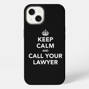Keep Calm and Call Your Lawyer iPhone 13 Case