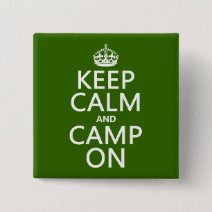 Keep Calm and Camp On 15 Cm Square Badge