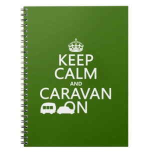 Keep Calm and Caravan On (customisable colours) Spiral Notebook