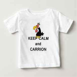 Keep Calm and Carrion Vulture Baby T-Shirt