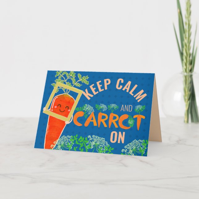 Keep Calm and Carrot On | Carrot Pun Card (Front)