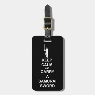 Keep calm and carry a samurai sword luggage tag