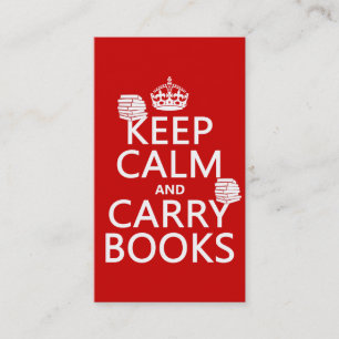 Keep Calm and Carry Books (in any colour) Business Card