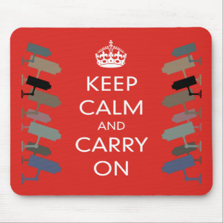 KEEP CALM AND CARRY CCTV ON MOUSEPAD