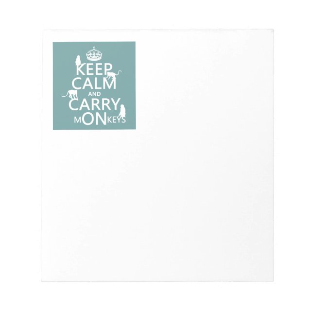 Keep Calm and Carry mONkeys - all colours Notepad (Front)