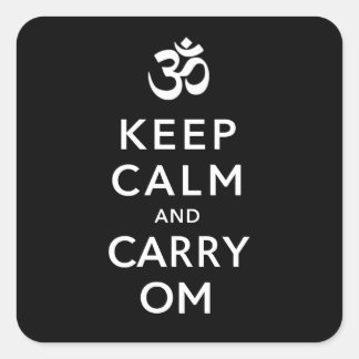 Keep Calm and Carry Om Motivational Team Square Sticker