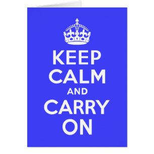 Keep Calm and Carry On Blue
