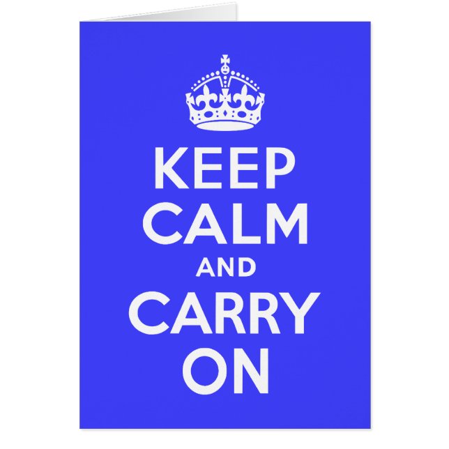 Keep Calm and Carry On Blue (Front)