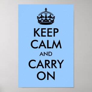 Keep Calm and Carry On Blue Poster