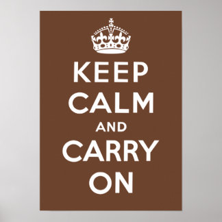 Keep Calm and Carry On (Brown) Poster