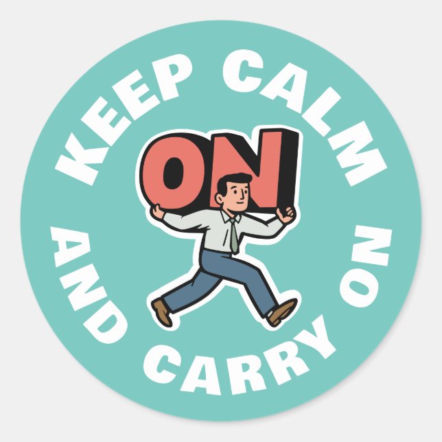 Keep Calm And Carry On Classic Round Sticker (Front)
