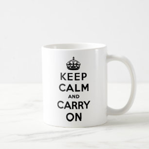 Keep Calm And Carry On Coffee Mug