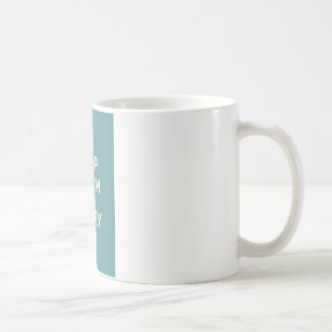 Keep Calm And carry On Coffee Mug