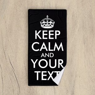 Keep Calm and Carry On - Create Your Own Bath Towel