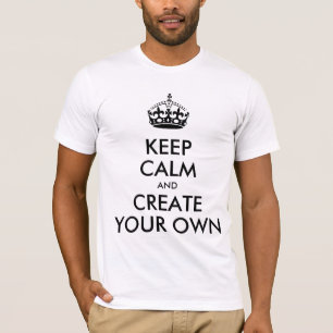 Keep Calm and Carry On Create Your Own Black T-Shirt