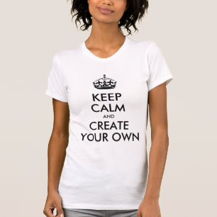 Keep Calm and Carry On Create Your Own Black T-Shirt