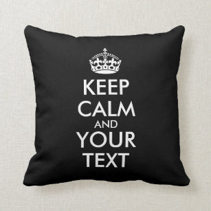 Keep Calm and Carry On - Create Your Own Cushion