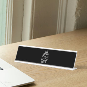 Keep Calm and Carry On - Create Your Own Desk Name Plate