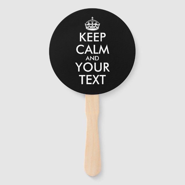 Keep Calm and Carry On - Create Your Own Hand Fan (Front)