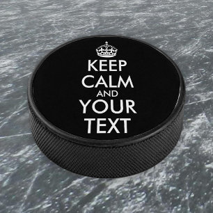 Keep Calm and Carry On - Create Your Own Hockey Puck