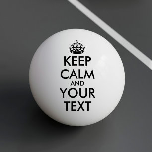 Keep Calm and Carry On - Create Your Own Ping Pong Ball