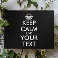 Keep Calm and Carry On - Create Your Own