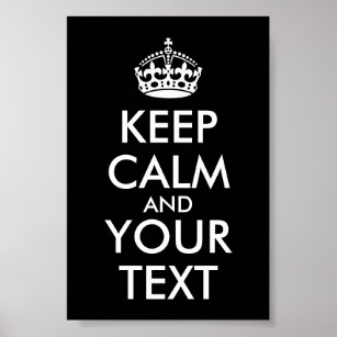 Keep Calm and Carry On - Create Your Own Poster