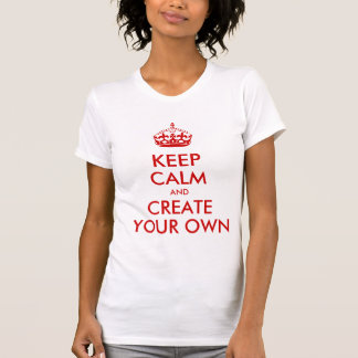 Keep Calm and Carry On Create Your Own | Red T-Shirt