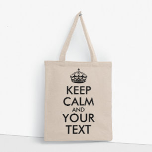 Keep Calm and Carry On - Create Your Own Tote Bag