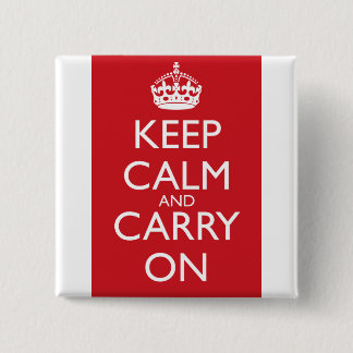 Keep Calm And Carry On: Fire Engine Red 15 Cm Square Badge