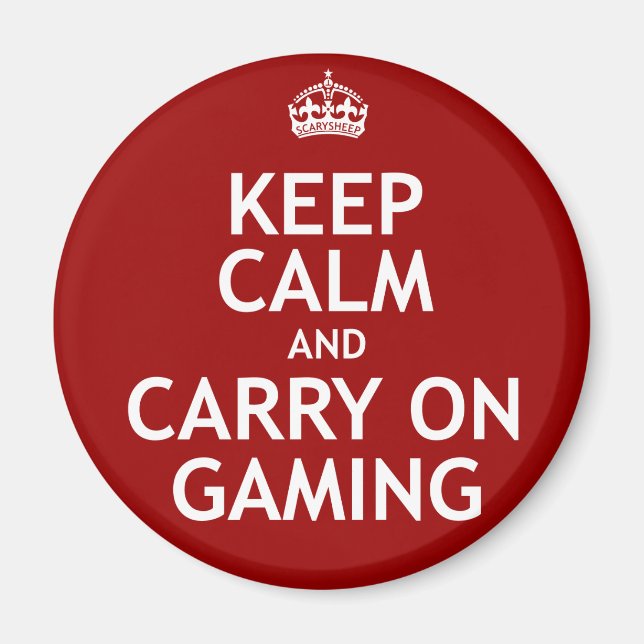 Keep Calm and Carry On Gaming Magnet (Front)