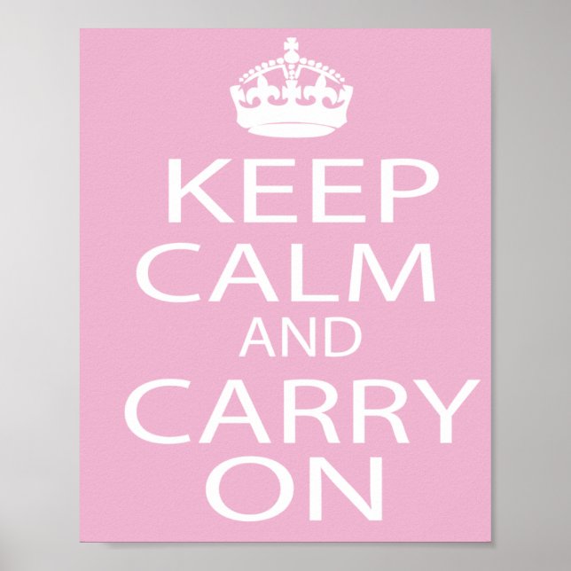 Keep Calm and Carry On Gifts- Pink Poster (Front)