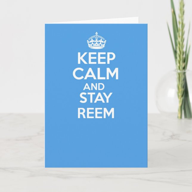 Keep calm and carry on greetings card - REEM (Front)