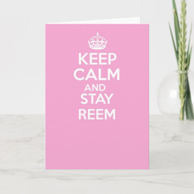 Keep calm and carry on greetings card - REEM (Front)