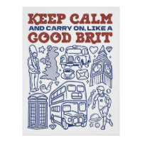 Keep Calm and Carry on, Like a Good Brit