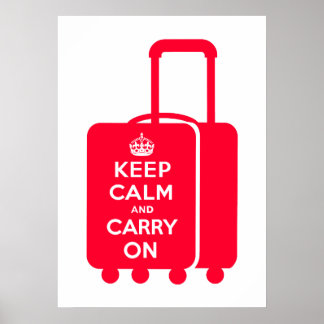 Keep Calm and Carry on Luggage Poster