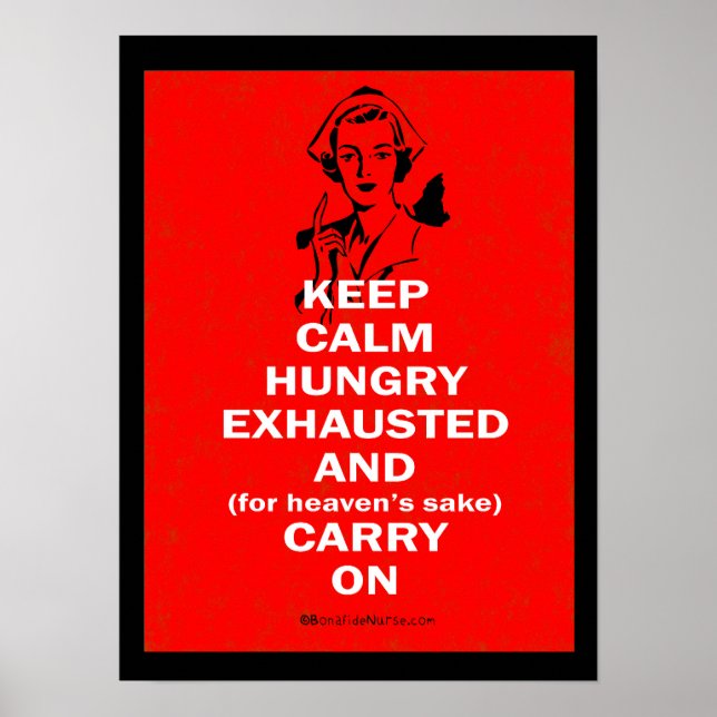 Keep Calm and Carry On Nurses Poster