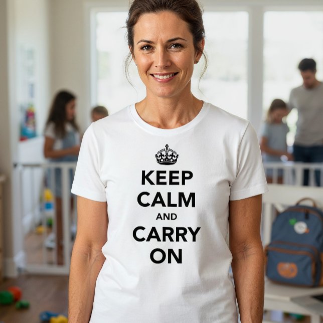 Keep Calm And Carry On Original T-Shirt (Creator Uploaded)