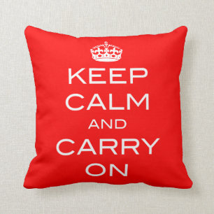 Keep Calm And Carry On Pillow - ANY COLOR