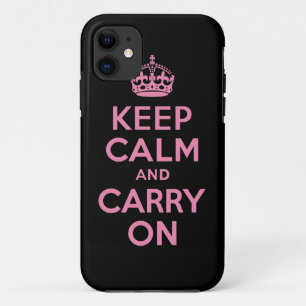 Keep Calm And Carry On Pink and Black iPhone 11 Case