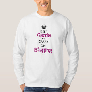 Keep Calm and Carry On Poker Cool Template T-Shirt